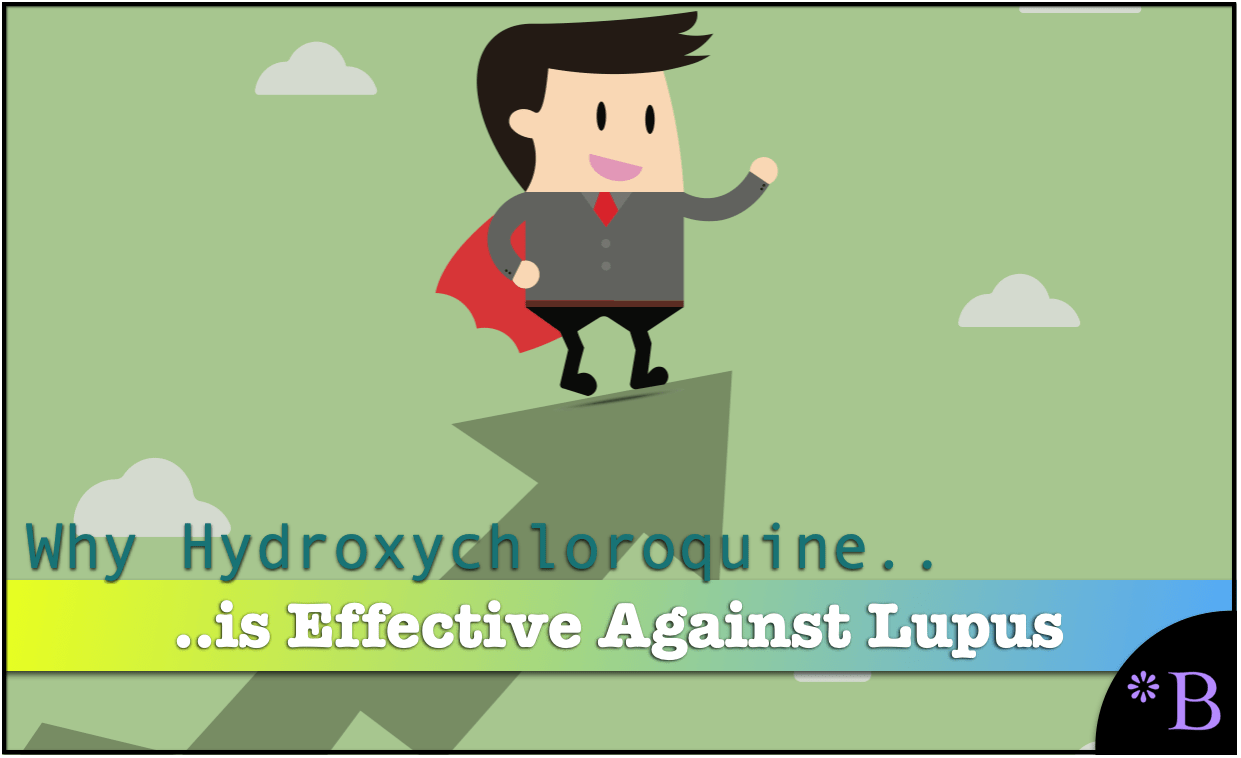 How Effective is Hydroxychloroquine for Lupus? Brightwork Research